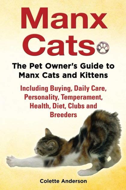 Manx cats the pet owners guide to manx cats and kittens including buying daily care personality temperament. - Trajetoŕia de um brabo, de stalin a giacominho.