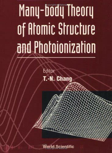 Many Body Theory Of Atomic Structure And Photoionization