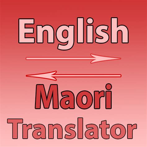 Maori translation app. .  ...