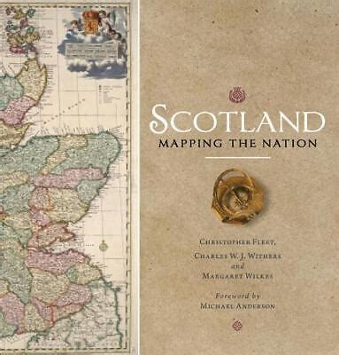 Mapping Scotland: an essay by Charles W.J. Withers