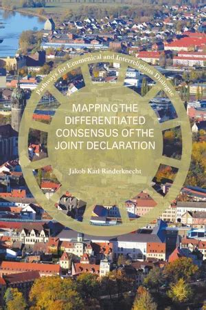 Read Online Mapping The Differentiated Consensus Of The Joint Declaration By Jakob Karl Rinderknecht