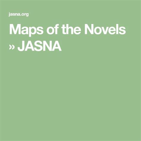 Maps of the Novels » JASNA