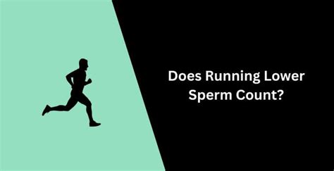 Marathon running sperm count.  Many factors can affect your sperm count.  If you have lo...