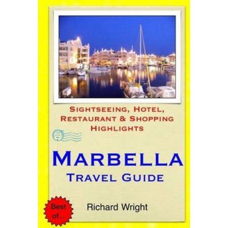 Marbella travel guide sightseeing hotel restaurant shopping highlights. - Drei worte an das deutsche volk.