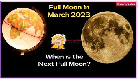 March full moon 2023.  Many believe that this celestial event influences va...