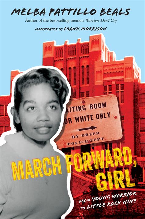 Download March Forward Girl From Young Warrior To Little Rock Nine By Melba Pattillo Beals