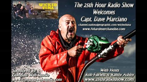 Fishermen like Capt. Dave Marciano, star of Wicked Tuna, knows the value of quality fishing apparel. ... In the show, Dave is seen fishing on his boat, the Hard Merchandise, with his nephew Jason and son Joe. The show demonstrates the challenges of commercial tuna fishing, from locating these difficult fish to, to hooking the finicky tuna, …. 