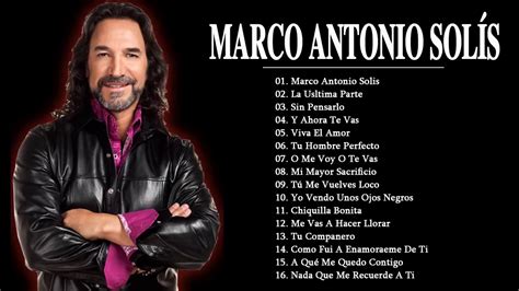 Marco antonio solis songs list. Things To Know About Marco antonio solis songs list. 