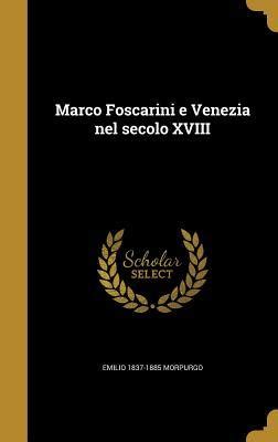 Marco foscarini e venezia nel secolo xviii. - Arms the culture and credo of the gun.