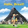 Full Download Marcos Travels Hello Brazil By Jason Louis