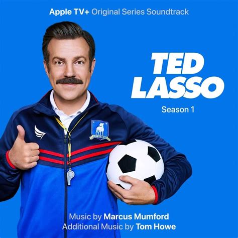 Ted Lasso: Season 1 (Apple TV+ Original Series Soundtrack) (2020) Marcus Mumford & Tom Howe. 1. Ted Lasso Theme. 2. Visiting. 3. Ronald McDonald. 4.. 
