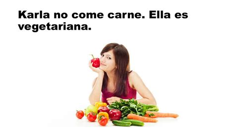 Margarita es vegetariana. ella come chu Spanish …