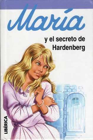 Maria   y el secreto hardenberg. - Das gold der alten dame german edition.
