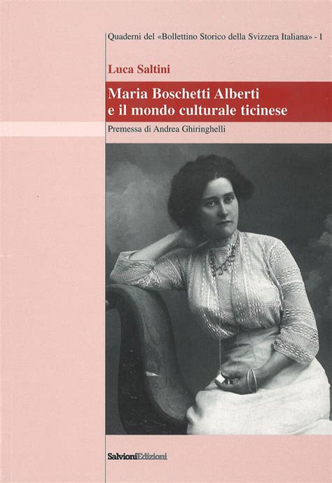 Maria boschetti alberti e il mondo culturale ticinese. - Investissement au maroc (1912-1964) et ses enseignements en matière de développement économique ....