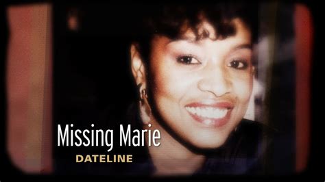 NBC’nin’Dateline: Missing Marie’programı, bir CIA iletişim analisti olan 33 yaşındaki Marie Singleton’ın Kasım 1994’te Inglewood, California’da öldürülmesini konu alıyor. Yetkililer faili tutuklayana kadar dava yaklaşık yirmi yıldır çözümsüz kaldı. 2008 yılındaki suçtan sorumluydu.. 