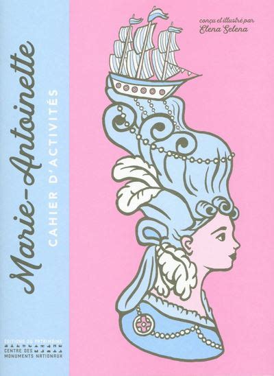 Lire Marie Antoinette Cahier D Activites Livres