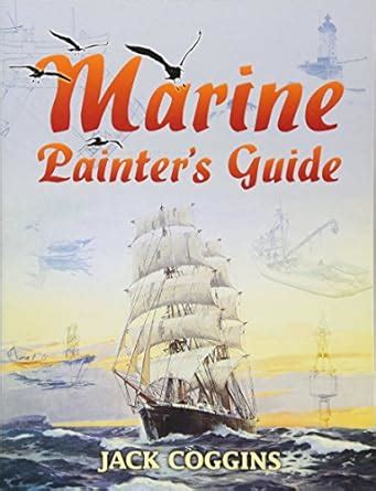 Marine painter s guide dover art instruction. - Resources of the earth origin use and environmental impact.
