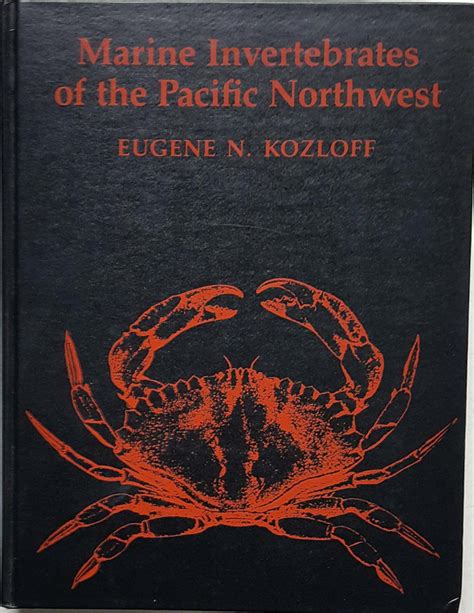 Read Online Marine Invertebrates Of The Pacific Northwest By Eugene N Kozloff