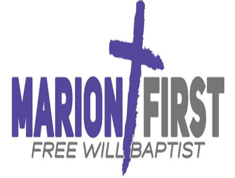 Marion First Free Will Baptist Church - Mission and Vision