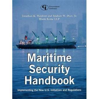 Maritime security handbook implementing the new us initiatives and regulations. - Miele service manual g 843 vi plus.