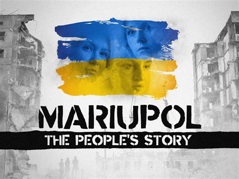 Mariupol: The People's Story
