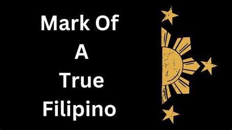 Mark Of A True Filipino (Poem) By Anonymous - YouTube