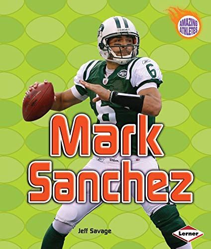 Mark Sanchez (Amazing Athletes) - Softcover - AbeBooks