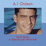 Mark Spitz: A Spectacular Swimmer Paperback - amazon.com