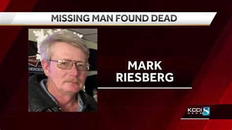 The Calhoun County Sheriff’s department found the body of 54-year-old Mark Riesberg in a car near Jolley, Iowa Friday. It appears he died from a single gunshot wound and authorities do NOT expect foul play. The State Medical Examiner is performing an autopsy. Riesberg’s family reported him missing on October 28th.. 