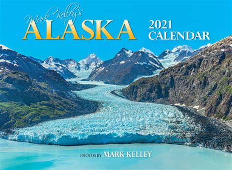 Read Mark Kelleys Alaska 2018 Wall Calendar By Not A Book