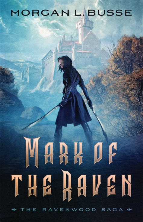 Read Mark Of The Raven The Ravenwood Saga 1 By Morgan L Busse