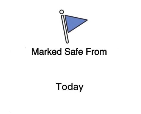 Marked safe meme template. Have you ever wanted to make a funny meme about being "marked safe" from something trivial or ridiculous? Kapwing's blog has a tutorial on how to use their online meme maker to create your own "marked safe" memes in minutes. You can customize the text, image, and background to suit any situation. Whether you're safe from spoilers, bad weather, or … 