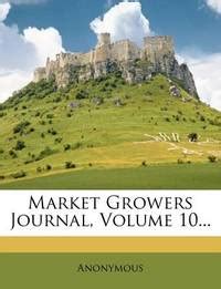 Market Growers Journal: The Market Gardener