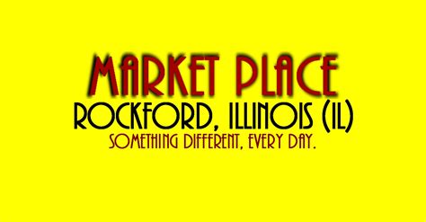Market place rockford. Things To Know About Market place rockford. 