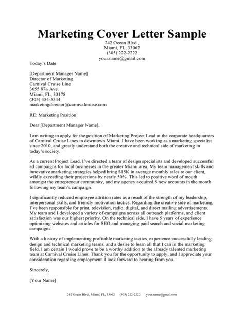 Marketing cover letter. Using a template also makes creating a cover letter quicker and more efficient. Here is a template for a digital marketing cover letter: [Your name] [Email address] [Date] Dear [recipient's name], I would like to apply for the [job title] position. [Provide a summary of your suitability for the role and current goals.] 