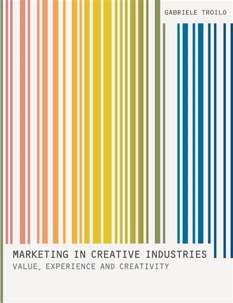 Marketing in creative industries by gabriele troilo. - Kleine verschillen die het leven uitmaken.