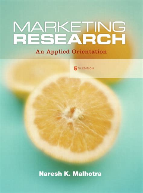 Marketing research an applied orientation 5th editiontextbook only. - Anne ici selima la bas textbuch.