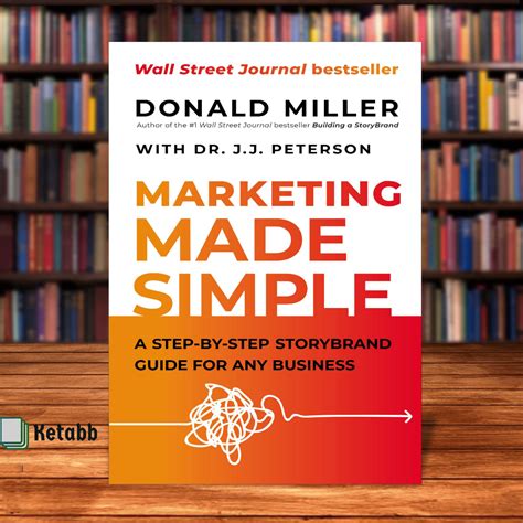 Download Marketing Made Simple A Stepbystep Storybrand Guide For Any Business By Donald Miller
