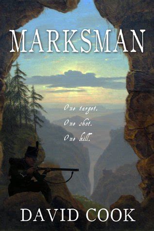 Read Online Marksman The Soldier Chronicles 4 By David        Cook