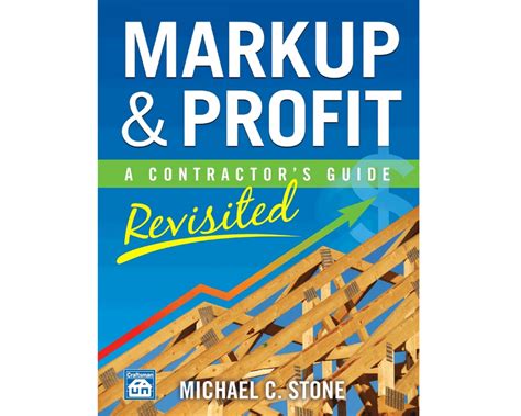 Read Markup  Profit A Contractors Guide Revisited By Michael C Stone