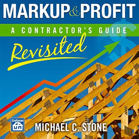 Full Download Markup  Profit A Contractors Guide Revisited By Michael C Stone