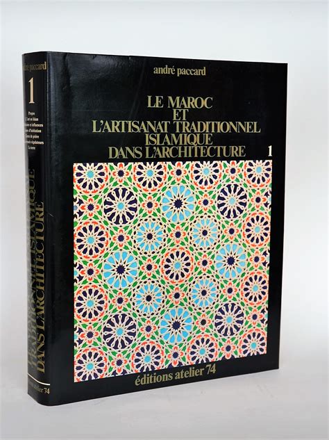 Maroc et l'artisanat traditionnel islamique dans l'architecture. - Opto mechatronic systems handbook opto mechatronic systems handbook.