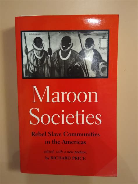 Maroon societies rebel slave communities in the americas johns hopkins paperback. - Handbook of contemporary behavioral economics by morris altman.