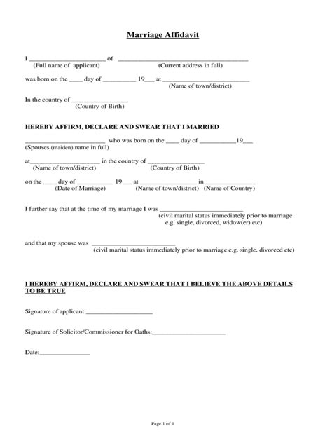 Marriage affidavit sample. I was previously married to . The marriage terminated (Name of most recent spouse) (DD / MMM / YYYY) by divorce death annulment. The relevant legal document was issued in (City / County) (State / Country) 6. 