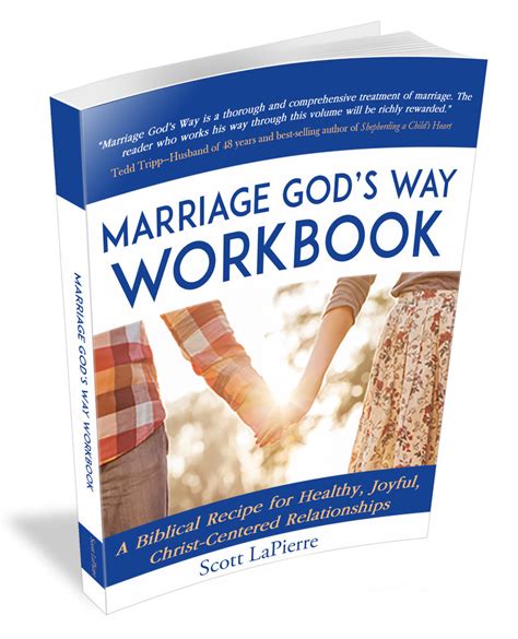 Full Download Marriage Gods Way Workbook A Biblical Recipe For Healthy Joyful Christcentered Relationships By Scott Lapierre