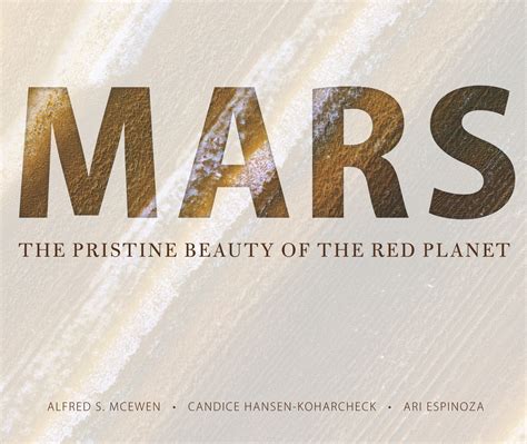 Full Download Mars The Pristine Beauty Of The Red Planet By Alfred S Mcewen