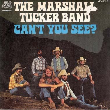 Marshall tucker cant you see. The Marshall Tucker Band - Can't You SeeRecorded Live: 11/29/1975 - Sam Houston Coliseum - Houston, TXMore The Marshall Tucker Band at Music Vault: http://ww... 
