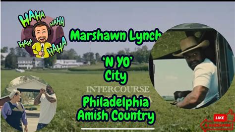 Marshawn lynch intercourse pa. · Thursday Night Football: Marshawn Lynch ‘N Yo City: Intercourse, PA (Yes, this is a real place) (Prime Video) [Amazon MGM Studios] OUTSTANDING LONG FEATURE 