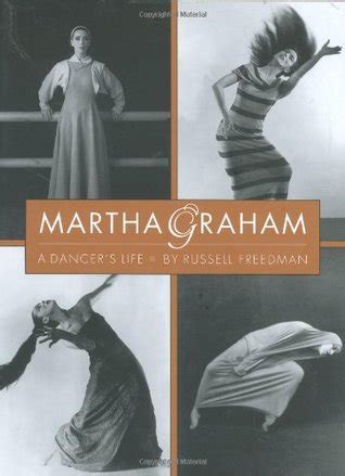 Read Online Martha Graham A Dancers Life By Russell Freedman