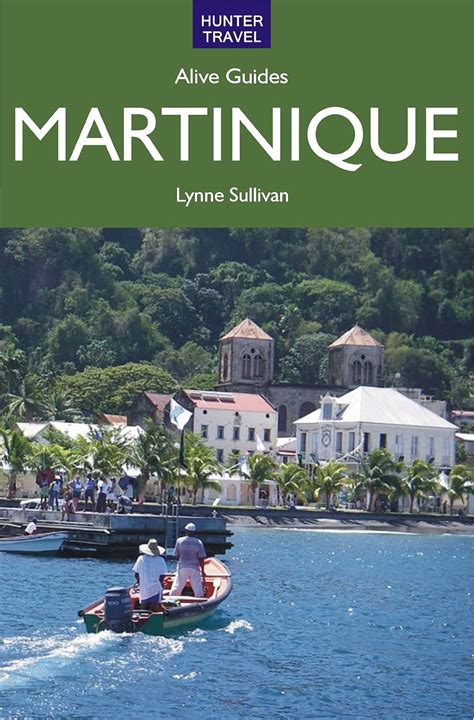Read Online Martinique Alive By Lynne Sullivan